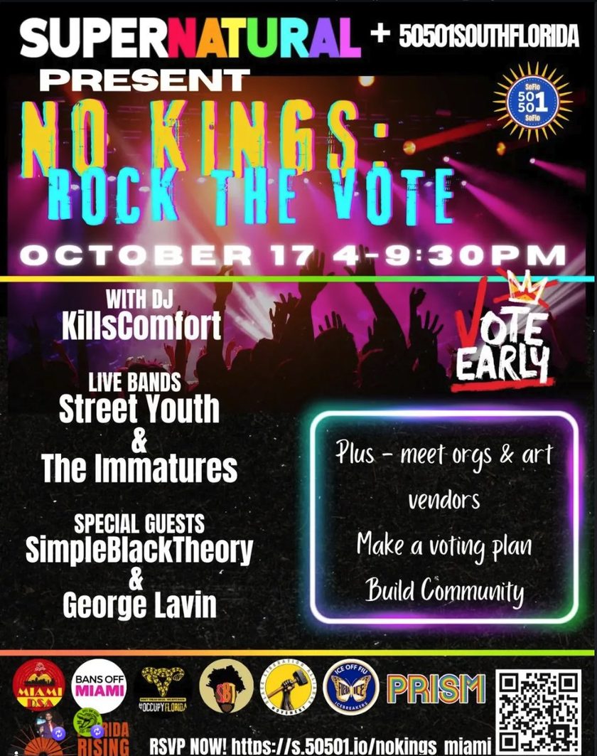 Flyer for No Kings: Rock the Vote, presented by Supernatural + 50501 South Florida, Saturday, October 17, 2026, 4:00 PM to 9:30 PM at Supernatural Haus, 777 NE 79th St, Miami, FL 33138.